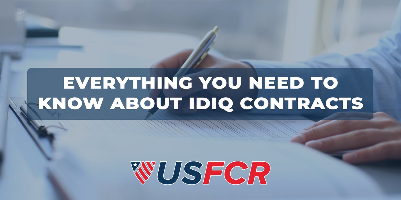 Everything You Need to Know About IDIQ Contracts